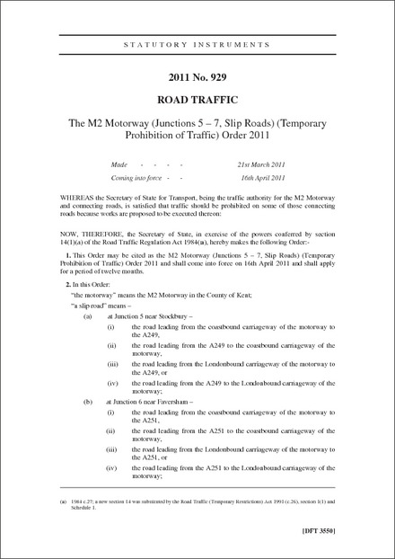 The M2 Motorway (Junctions 5 – 7, Slip Roads) (Temporary Prohibition of Traffic) Order 2011