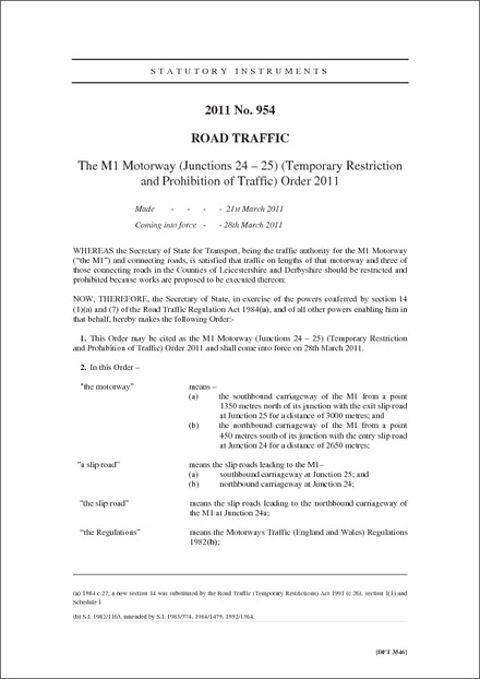 The M1 Motorway (Junctions 24 – 25) (Temporary Restriction and Prohibition of Traffic) Order 2011