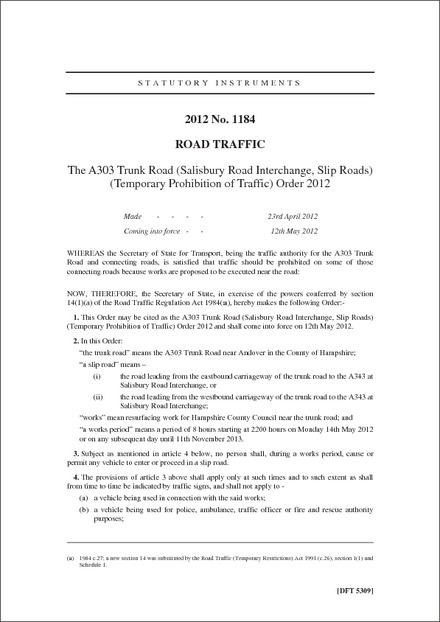 The A303 Trunk Road (Salisbury Road Interchange, Slip Roads) (Temporary Prohibition of Traffic) Order 2012
