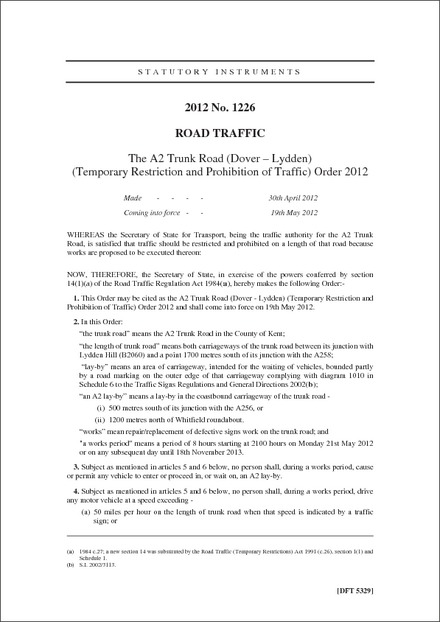 The A2 Trunk Road (Dover – Lydden) (Temporary Restriction and Prohibition of Traffic) Order 2012