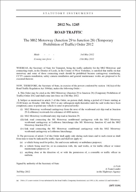 The M62 Motorway (Junction 29 to Junction 28) (Temporary Prohibition of Traffic) Order 2012