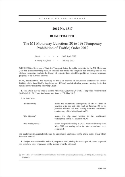 The M1 Motorway (Junctions 20 to 19) (Temporary Prohibition of Traffic) Order 2012