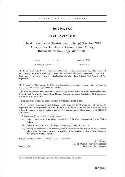 The Air Navigation (Restriction of Flying) (London 2012 Olympic and Paralympic Games, Eton Dorney, Buckinghamshire) Regulations 2012