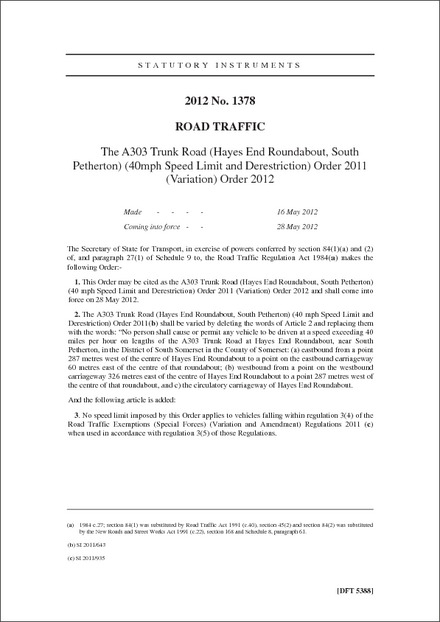 The A303 Trunk Road (Hayes End Roundabout, South Petherton) (40mph Speed Limit and Derestriction) Order 2011 (Variation) Order 2012
