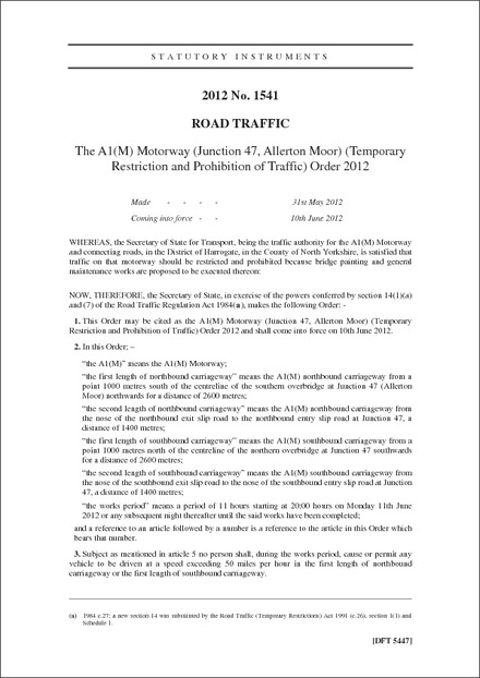 The A1(M) Motorway (Junction 47, Allerton Moor) (Temporary Restriction and Prohibition of Traffic) Order 2012
