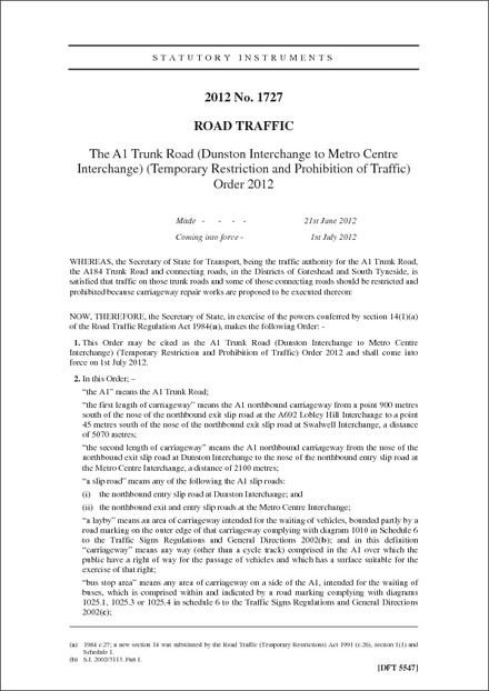 The A1 Trunk Road (Dunston Interchange to Metro Centre Interchange) (Temporary Restriction and Prohibition of Traffic) Order 2012