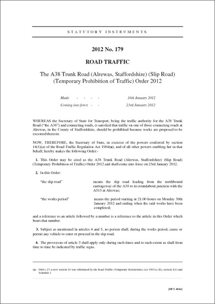 The A38 Trunk Road (Alrewas, Staffordshire) (Slip Road) (Temporary Prohibition of Traffic) Order 2012