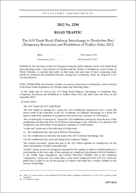 The A19 Trunk Road (Parkway Interchange to Trenholme Bar) (Temporary Restriction and Prohibition of Traffic) Order 2012
