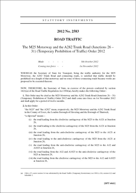 The M25 Motorway and the A282 Trunk Road (Junctions 26 - 31) (Temporary Prohibition of Traffic) Order 2012