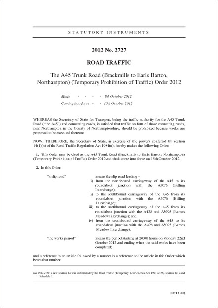 The A45 Trunk Road (Brackmills to Earls Barton, Northampton) (Temporary Prohibition of Traffic) Order 2012