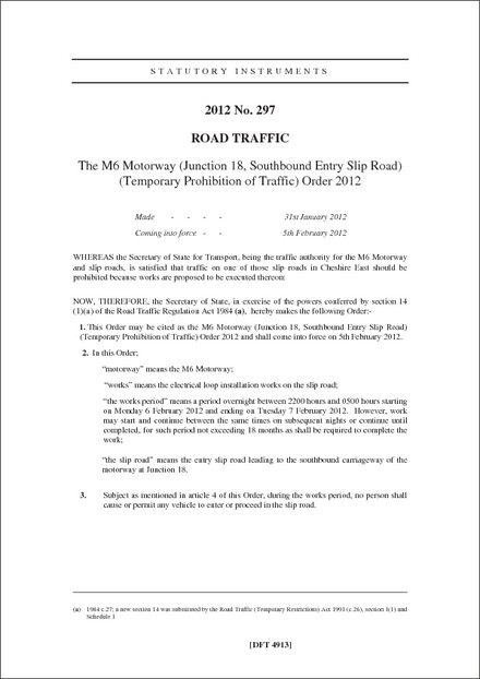 The M6 Motorway (Junction 18, Southbound Entry Slip Road) (Temporary Prohibition of Traffic) Order 2012
