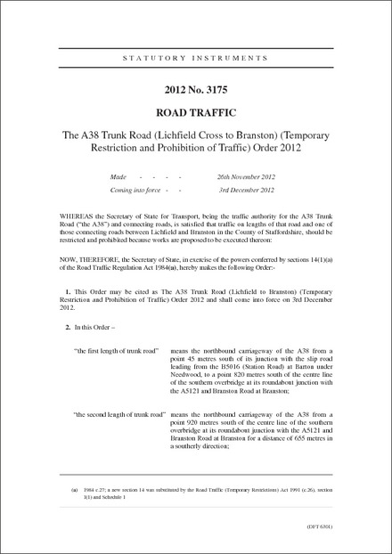 The A38 Trunk Road (Lichfield Cross to Branston) (Temporary Restriction and Prohibition of Traffic) Order 2012