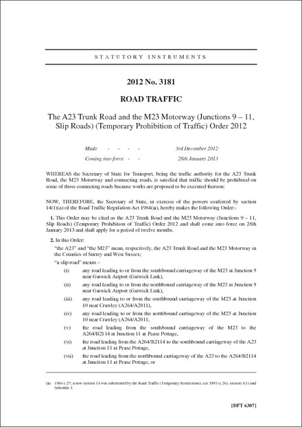 The A23 Trunk Road and the M23 Motorway (Junctions 9 - 11, Slip Roads) (Temporary Prohibition of Traffic) Order 2012