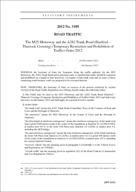 The M25 Motorway and the A282 Trunk Road (Dartford - Thurrock Crossing) (Temporary Restriction and Prohibition of Traffic) Order 2012