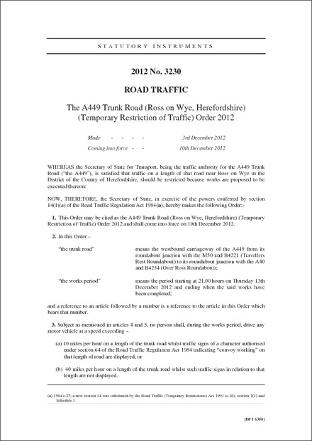The A449 Trunk Road (Ross on Wye, Herefordshire) (Temporary Restriction of Traffic) Order 2012