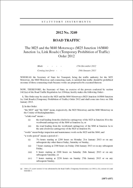 The M25 and the M40 Motorways (M25 Junction 16/M40 Junction 1a, Link Roads) (Temporary Prohibition of Traffic) Order 2012