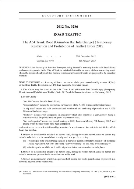 The A64 Trunk Road (Grimston Bar Interchange) (Temporary Restriction and Prohibition of Traffic) Order 2012