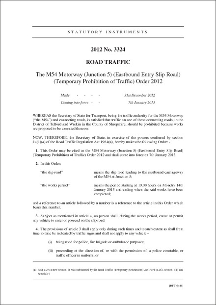 The M54 Motorway (Junction 5) (Eastbound Entry Slip Road) (Temporary Prohibition of Traffic) Order 2012