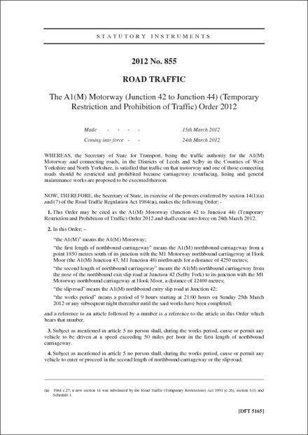 The A1(M) Motorway (Junction 42 to Junction 44) (Temporary Restriction and Prohibition of Traffic) Order 2012