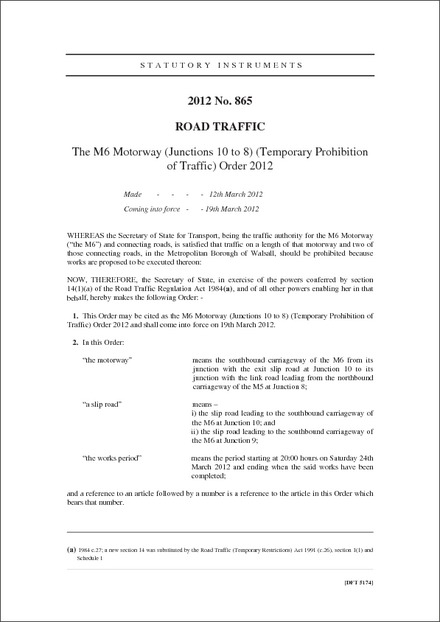 The M6 Motorway (Junctions 10 to 8) (Temporary Prohibition of Traffic) Order 2012