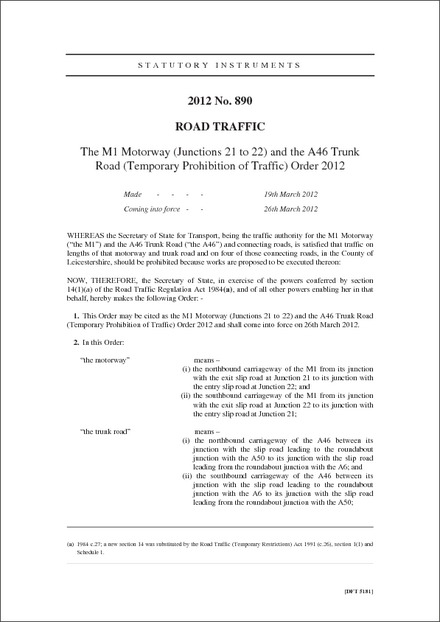 The M1 Motorway (Junctions 21 to 22) and the A46 Trunk Road (Temporary Prohibition of Traffic) Order 2012