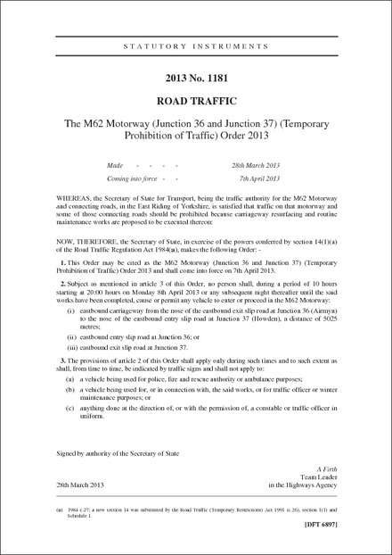 The M62 Motorway (Junction 36 and Junction 37) (Temporary Prohibition of Traffic) Order 2013