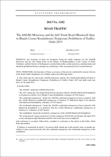 The A66(M) Motorway and the A66 Trunk Road (Blackwell Spur to Blands Corner Roundabout) (Temporary Prohibition of Traffic) Order 2013