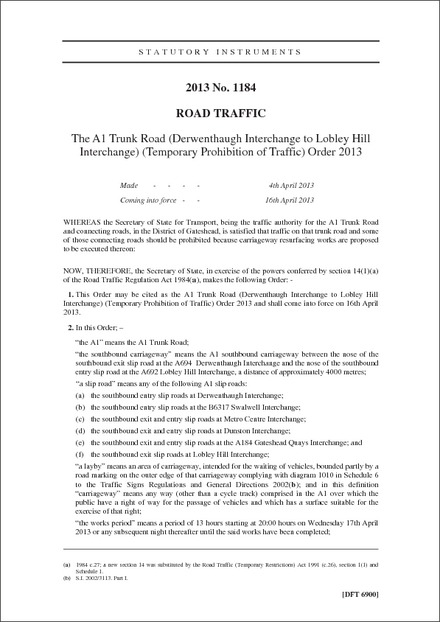 The A1 Trunk Road (Derwenthaugh Interchange to Lobley Hill Interchange) (Temporary Prohibition of Traffic) Order 2013