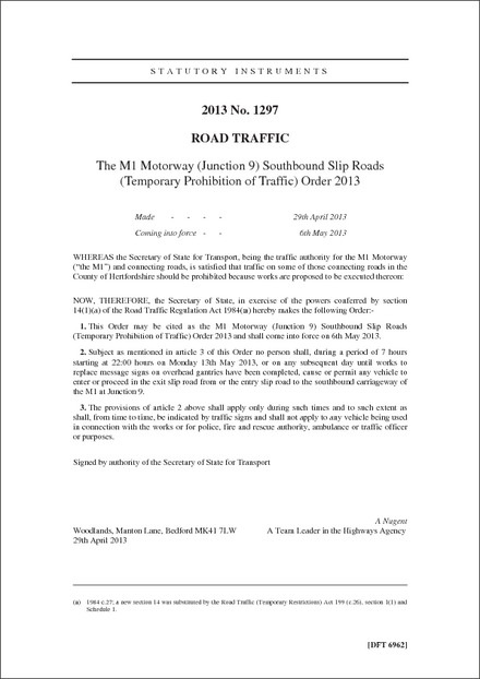 The M1 Motorway (Junction 9) Southbound Slip Roads (Temporary Prohibition of Traffic) Order 2013