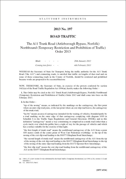 The A11 Trunk Road (Attleborough Bypass, Norfolk) Northbound (Temporary Restriction and Prohibition of Traffic) Order 2013