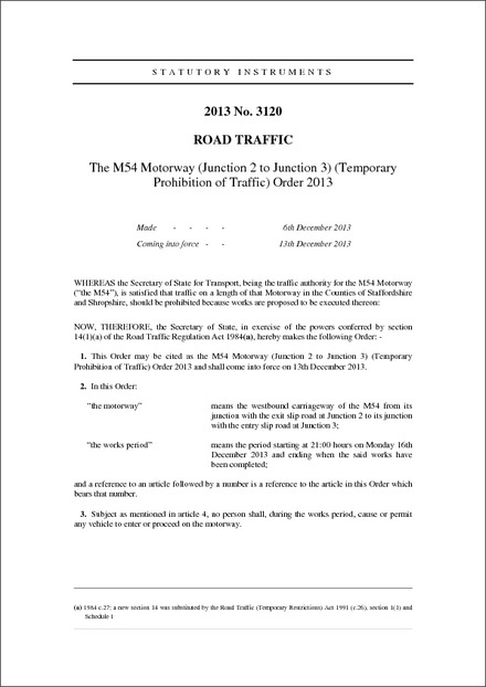 The M54 Motorway (Junction 2 to Junction 3) (Temporary Prohibition of Traffic) Order 2013