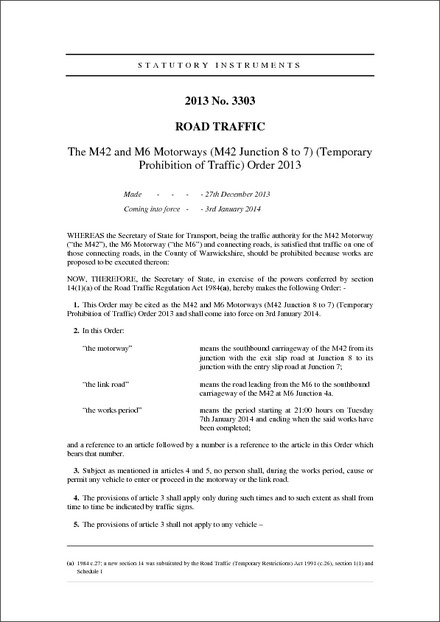 The M42 and M6 Motorways (M42 Junction 8 to 7) (Temporary Prohibition of Traffic) Order 2013