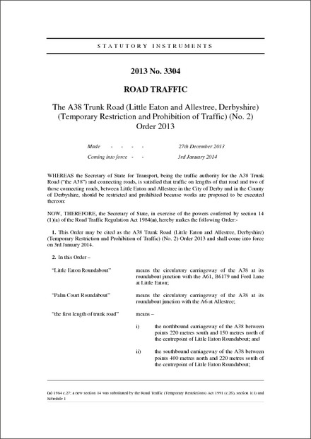 The A38 Trunk Road (Little Eaton and Allestree, Derbyshire) (Temporary Restriction and Prohibition of Traffic) (No. 2) Order 2013