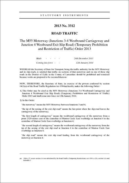 The M55 Motorway (Junctions 3-4 Westbound Carriageway and Junction 4 Westbound Exit Slip Road) (Temporary Prohibition and Restriction of Traffic) Order 2013