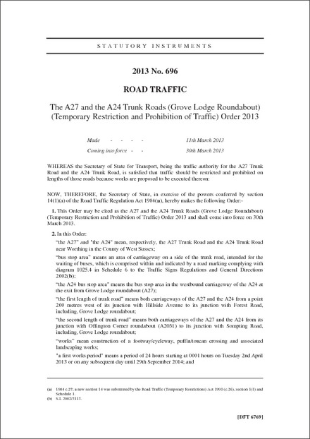 The A27 and the A24 Trunk Roads (Grove Lodge Roundabout) (Temporary Restriction and Prohibition of Traffic) Order 2013