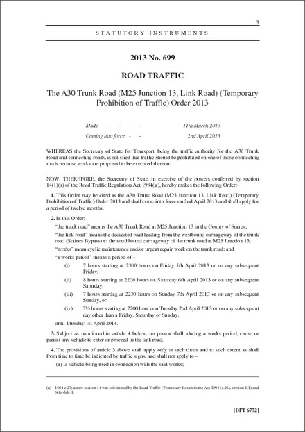 The A30 Trunk Road (M25 Junction 13, Link Road) (Temporary Prohibition of Traffic) Order 2013