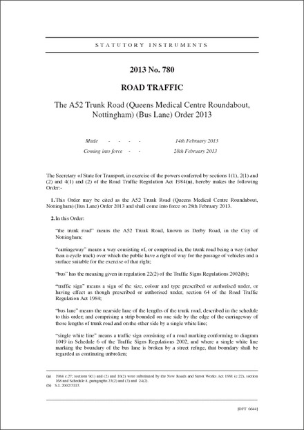The A52 Trunk Road (Queens Medical Centre Roundabout, Nottingham) (Bus Lane) Order 2013