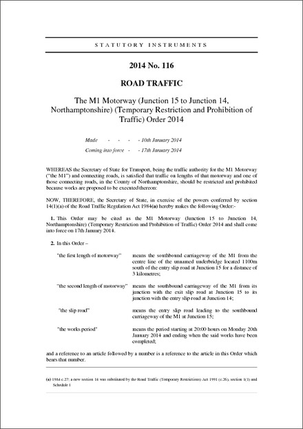 The M1 Motorway (Junction 15 to Junction 14, Northamptonshire) (Temporary Restriction and Prohibition of Traffic) Order 2014