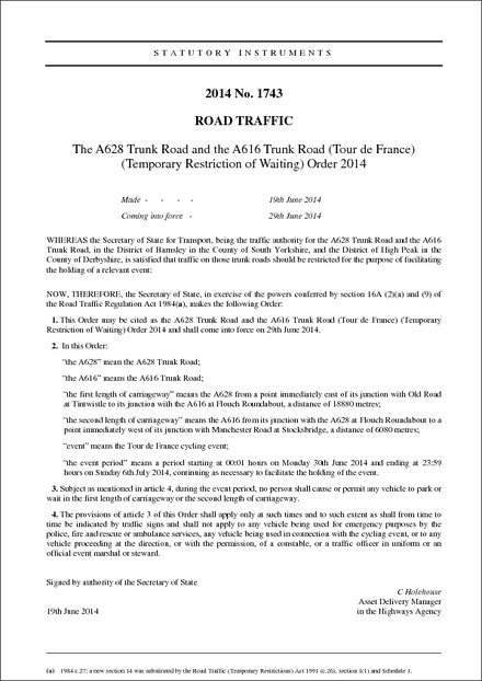 The A628 Trunk Road and the A616 Trunk Road (Tour de France) (Temporary Restriction of Waiting) Order 2014