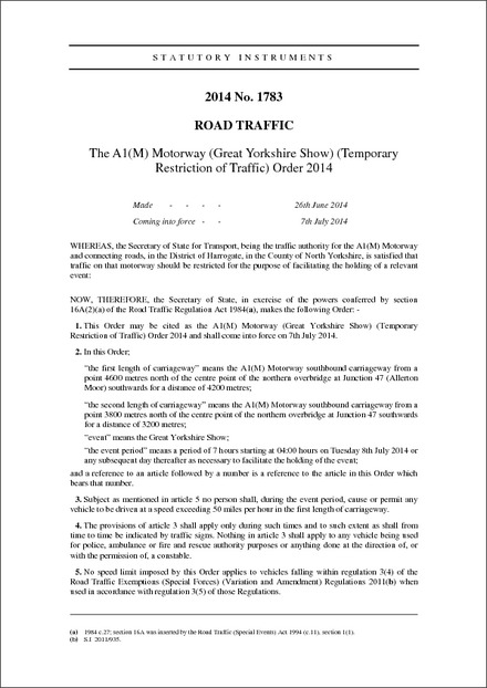 The A1(M) Motorway (Great Yorkshire Show) (Temporary Restriction of Traffic) Order 2014