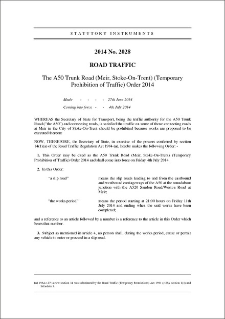 The A50 Trunk Road (Meir, Stoke-On-Trent) (Temporary Prohibition of Traffic) Order 2014