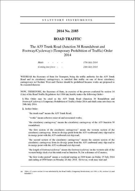 The A55 Trunk Road (Junction 38 Roundabout and Footway/Cycleway) (Temporary Prohibition of Traffic) Order 2014