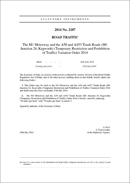 The M1 Motorway and the A50 and A453 Trunk Roads (M1 Junction 24, Kegworth) (Temporary Restriction and Prohibition of Traffic) Variation Order 2014