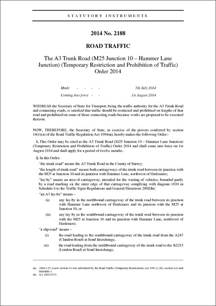 The A3 Trunk Road (M25 Junction 10 – Hammer Lane Junction) (Temporary Restriction and Prohibition of Traffic) Order 2014