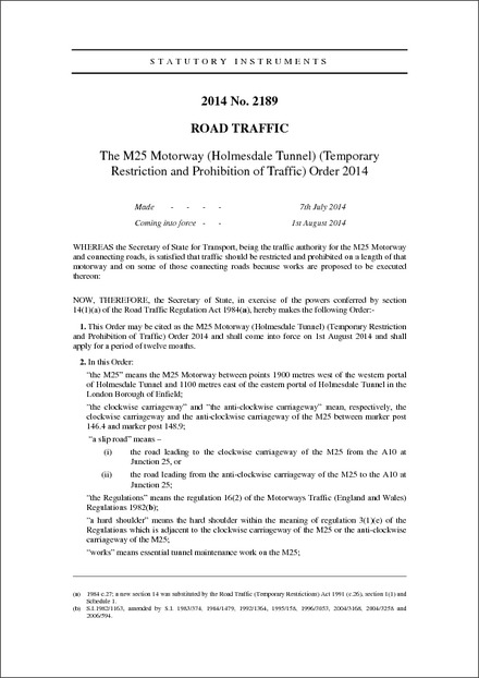 The M25 Motorway (Holmesdale Tunnel) (Temporary Restriction and Prohibition of Traffic) Order 2014
