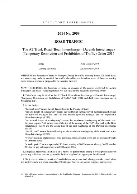 The A2 Trunk Road (Bean Interchange – Darenth Interchange) (Temporary Restriction and Prohibition of Traffic) Order 2014