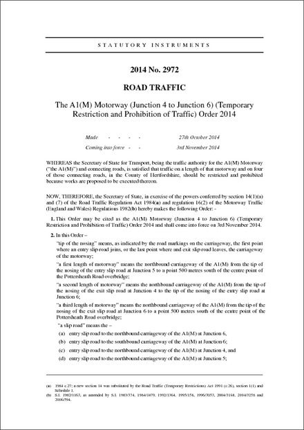 The A1(M) Motorway (Junction 4 to Junction 6) (Temporary Restriction and Prohibition of Traffic) Order 2014