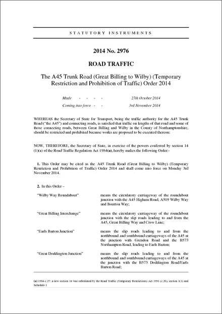 The A45 Trunk Road (Great Billing to Wilby) (Temporary Restriction and Prohibition of Traffic) Order 2014