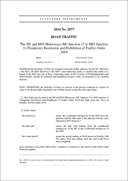 The M1 and M45 Motorways (M1 Junction 17 to M45 Junction 1) (Temporary Restriction and Prohibition of Traffic) Order 2014