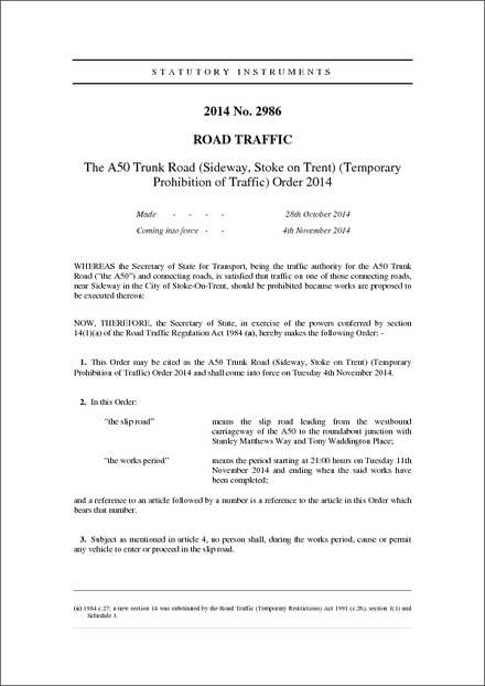 The A50 Trunk Road (Sideway, Stoke on Trent) (Temporary Prohibition of Traffic) Order 2014